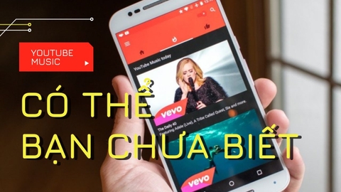 Những tính năng nâng cao của Youtube Music