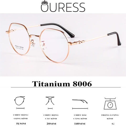 Gọng kính titan memory 8006 thời trang cao cấp nam nữ siêu nhẹ siêu bền OURESS