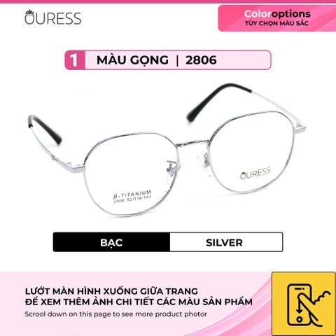 Gọng kính titanium 2806 thời trang cao cấp nam nữ siêu nhẹ siêu bền OURESS
