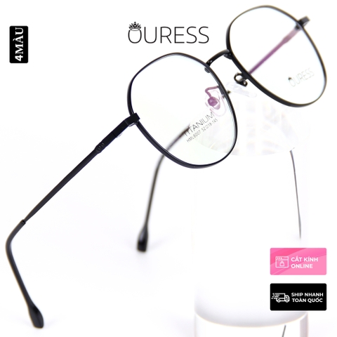 Gọng kính titanium hml6007 thời trang cao cấp nam nữ siêu nhẹ siêu bền OURESS