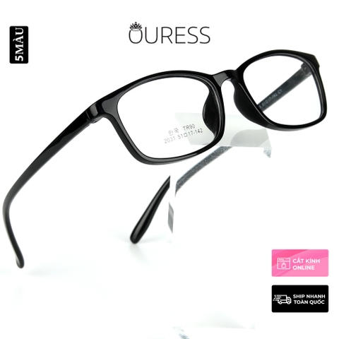 Gọng kính nhựa 2031 thời trang nam nữ siêu nhẹ siêu bền OURESS