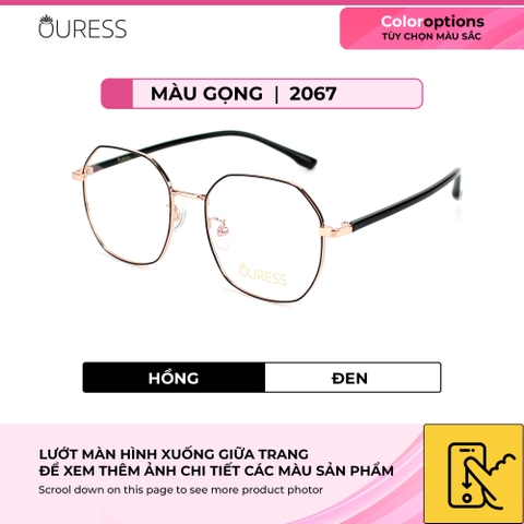 Gọng kính titanium 2067 2030 thời trang nam nữ cao cấp siêu nhẹ siêu bền OURESS