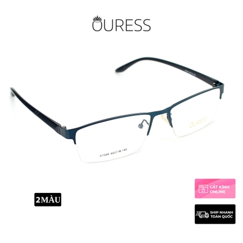 Gọng kính cận A7025 3307 A7009 nửa khung hợp kim mắt kính OURESS thời trang nam nữ siêu bền