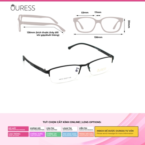 Gọng kính cận A5012 Z031 A5114 hợp kim cước OURESS thời trang nam nữ siêu nhẹ siêu bền