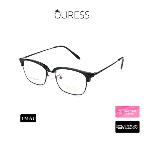 Gọng kính cận 168007 5517 5515 2625 8162 hợp kim mắt kính OURESS thời trang nam nữ siêu bền