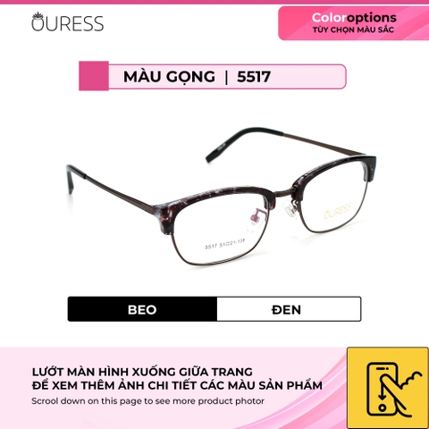 Gọng kính cận 168007 5517 5515 2625 8162 hợp kim mắt kính OURESS thời trang nam nữ siêu bền