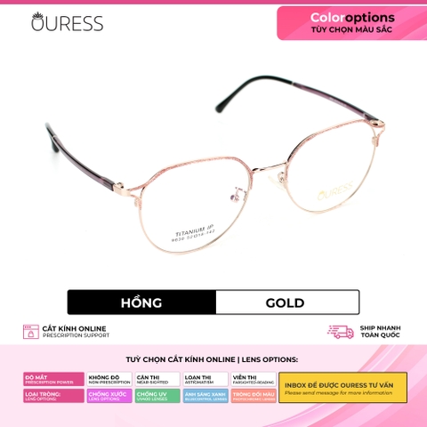 Gọng kính cận 9630 chất liệu titan thời trang mắt kính OURESS nam nữ siêu nhẹ siêu bền
