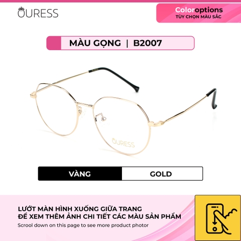 Gọng kính cận F63093 F63087 F63023 B2007 chất liệu titan thời trang mắt kính OURESS nam nữ siêu nhẹ siêu bền