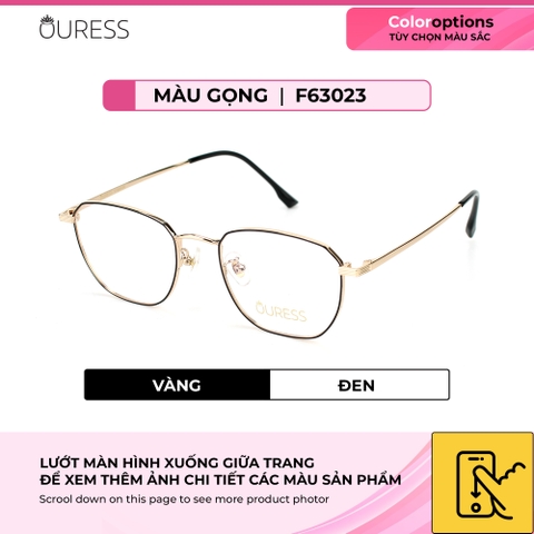 Gọng kính cận F63093 F63087 F63023 B2007 chất liệu titan thời trang mắt kính OURESS nam nữ siêu nhẹ siêu bền