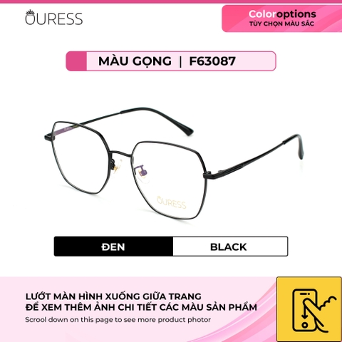 Gọng kính cận F63093 F63087 F63023 B2007 chất liệu titan thời trang mắt kính OURESS nam nữ siêu nhẹ siêu bền