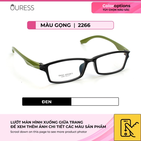 Gọng kính nhựa 2266 thời trang nam nữ siêu nhẹ siêu bền OURESS