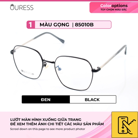 Gọng kính titanium 85010d thời trang cao cấp nam nữ siêu nhẹ siêu bền OURESS