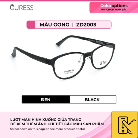 Gọng kính nhựa ZD2003 thời trang nam nữ siêu nhẹ siêu bền OURESS