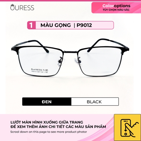 Gọng kính titanium pro p9012 thời trang nam cao cấp siêu nhẹ siêu bền OURESS