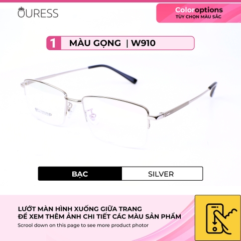 Gọng kính titanium w910 thời trang nam cao cấp siêu nhẹ siêu bền OURESS