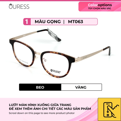 Gọng kính tr90 phối càng hợp kim cao cấp bền đẹp thời trang nam nữ Ouress MT063