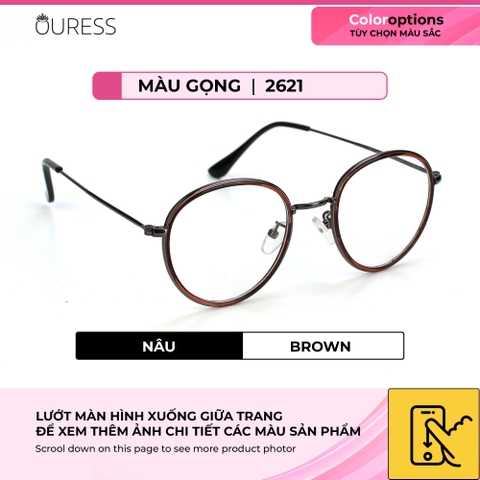 Gọng kính nhựa hợp kim 2621 thời trang nam nữ siêu nhẹ siêu bền OURESS