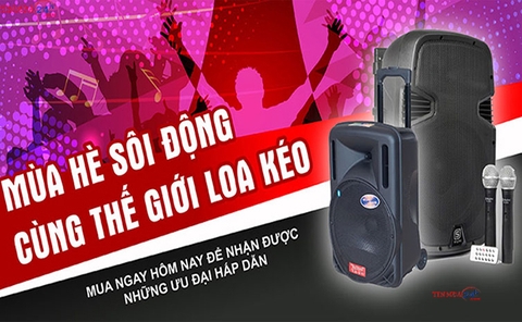 CỬA HÀNG BÁN LOA KÉO TẠI TP.HCM CHÍNH HÃNG