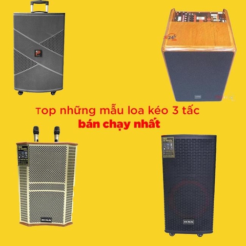 TOP NHỮNG CHIẾC LOA 3 TẤC BÁN CHẠY NHẤT HIỆN NAY