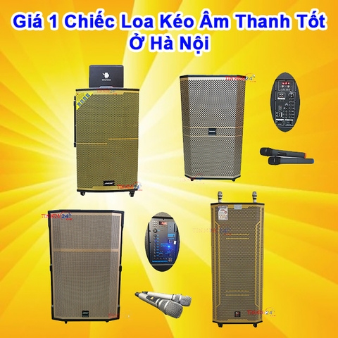 Giá 1 Chiếc Loa Kéo Âm Thanh Tốt Ở Hà Nội