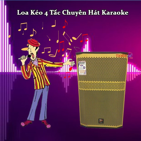 Loa Kéo 4 Tấc Chuyên Hát Karaoke Loại Nào Tốt