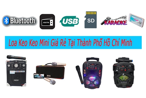 Loa Keo Keo Mini Giá Rẻ Tại Thành Phố Hồ Chí Minh