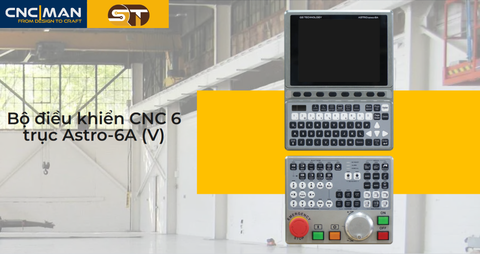 Bộ điều khiển CNC 6 trục Astro-6A (V)