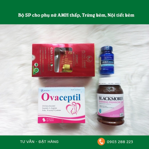 BỘ SP CHO PHỤ NỮ AMH THẤP, TRỨNG KÉM, NỘI TIẾT KÉM