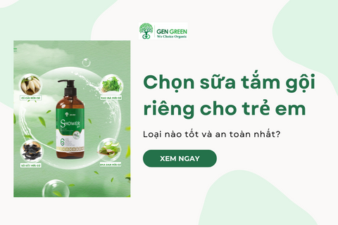 Chọn sữa tắm gội riêng cho trẻ em và trẻ sơ sinh: Loại nào tốt và an toàn nhất?