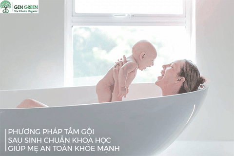 Phương Pháp Tắm Gội Sau Sinh Chuẩn Khoa Học Giúp Mẹ An Toàn Khỏe Mạnh