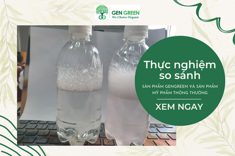 [Thực nghiệm nhỏ] So sánh sản phẩm Gengreen và sản phẩm mỹ phẩm thông thường