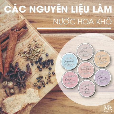 CÁC NGUYÊN LIỆU LÀM NƯỚC HOA KHÔ