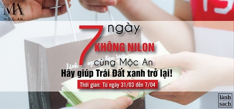 CHIẾN DỊCH 7 NGÀY KHÔNG TÚI NILON CÙNG MỘC AN