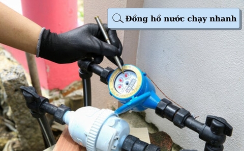Đồng Hồ Nước Chạy Nhanh Hoặc Nhảy Số Bất Thường