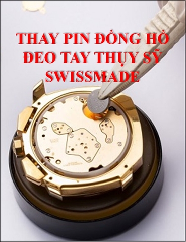 ⚡️Thay Pin đồng hồ đeo tay Thụy Sĩ Swissmade⚡️Đợi và lấy ngay 10-15 phút⚡️