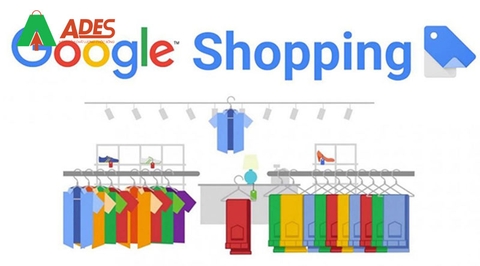 Google Shopping là gì ? Cách tạo chiến dịch với Google Shopping