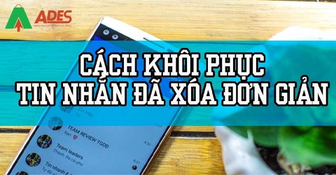 Hướng dẫn cách lấy lại tin nhắn đã mất trên điện thoại năm 2020