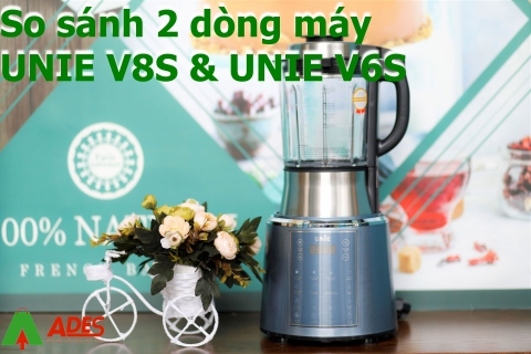 So sánh máy làm sữa hạt Unie V8S và V6S