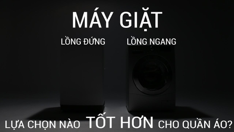Máy giặt nào tốt nhất Hà Nội? Nên chọn mua ở đâu?