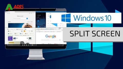 Hướng dẫn chia đôi màn hình để phục vụ cho công việc Win10