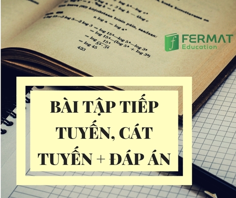 BÀI TẬP TIẾP TUYẾN, CÁT TUYẾN- ĐÁP ÁN - FILE WORD