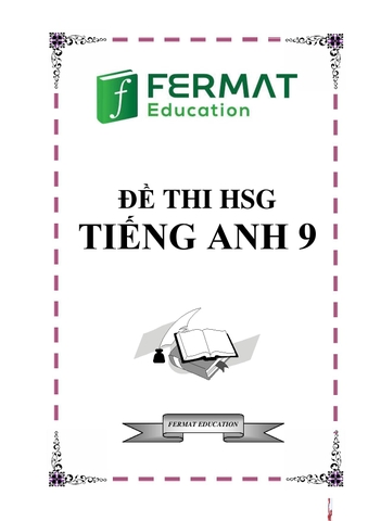 ĐỀ HỌC SINH GIỎI TIẾNG ANH 9 (26 trang)