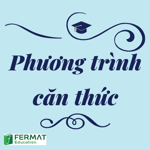 PHƯƠNG TRÌNH CĂN THỨC