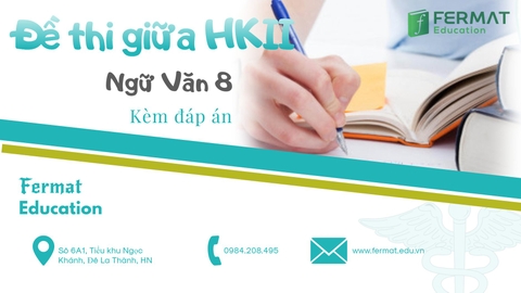 Đề thi giữa học kì II môn Ngữ Văn 8 kèm đáp án chi tiết