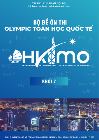 Bộ Đề Ôn Thi Olympic Toán Học Quốc Tế HKIMO - Khối 7