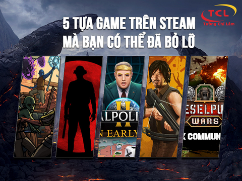 5 tựa Game trên Steam mà bạn không thể bỏ lỡ (tháng 12/2020)