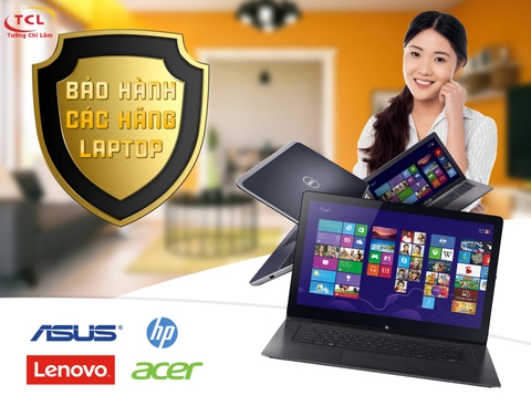 Chế độ bảo hành Laptop các hãng và Laptop cũ còn bảo hành