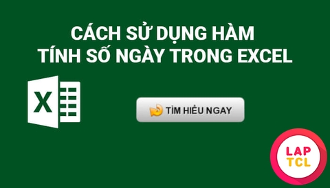 Hướng Dẫn Dùng Hàm Excel Tính Số Ngày Đơn Giản Nhất