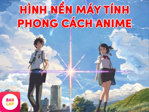 Tổng Hợp Hình Nền Máy Tính Anime Phong Cảnh Đẹp Nhất