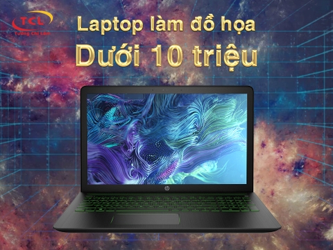 TOP 5 Laptop Đồ Họa Dưới 10 Triệu đáng sở hữu nhất đầu năm 2022